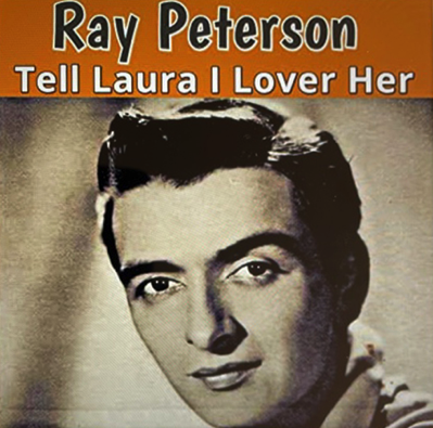 [팝송산책] 남성팬들의 감성을 울린 베스트 5위의 곡 Tell Laura I Love Her (노래: Ray Pertersen)