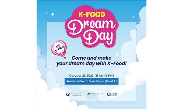 한국 농림축산식품부·한국농수산식품유통공사 “K-푸드 체험하세요” ‘K-푸드 드림데이’ 개최